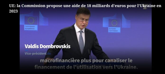 Uniunea Europeană: Comisia propune acordarea unui ajutor de 18 miliarde de EURO pentru Ucraina în 2023