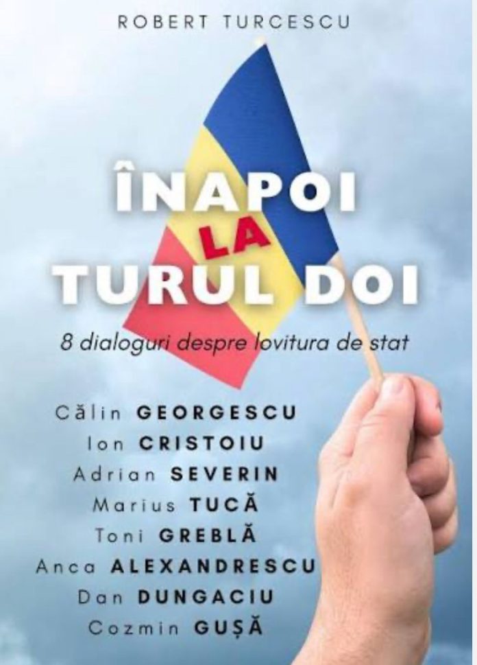 6 decembrie 2024. Cronica evenimentelor ce-au dus la LOVITURA DE STAT! Extrase din interviul Robert Turcescu – Cozmin Gușă, publicat în volumul ”Înapoi la turul doi”