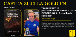 Cartea Zilei la GOLD FM, ”Imperialism în postcomunism. GEOPOLITICA DEZORDINII în fostul lagăr socialist”, autor Cozmin Gușă. Statele postcomuniste sunt pe agenda înțelegerilor Putin-Trump-Xi referitoare la (re)împărțirea sferelor de influență în lume!